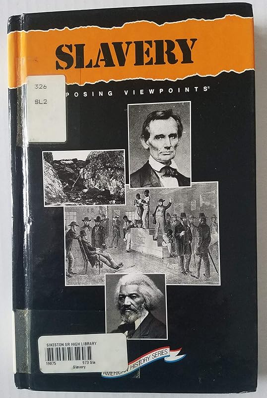 Slavery: Opposing Viewpoints (American History) by William Dudley