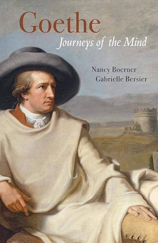 Goethe: Journeys of the Mind (Armchair Traveller) by Gabrielle S. Bersier