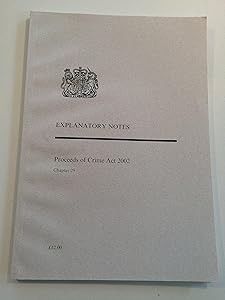 Proceeds of Crime Act 2002: Explanatory Notes (Public General Acts - Elizabeth II)