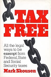 Tax Free by Mark skousen