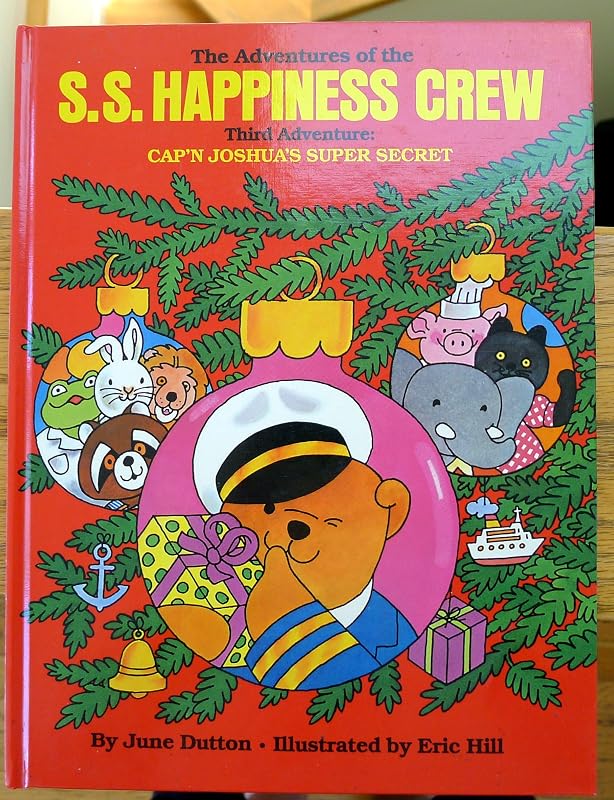 The third adventure of the S.S. Happiness crew: Cap'n Joshua's super secret by June Dutton