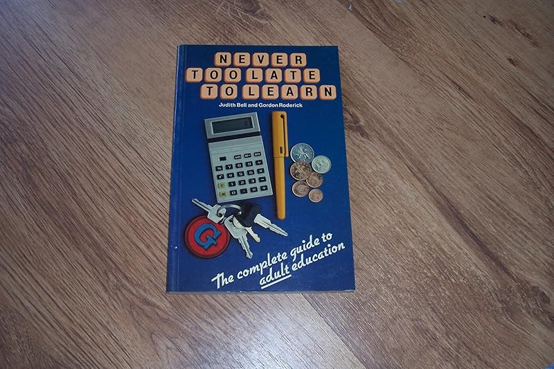 Never Too Late to Learn by Bell