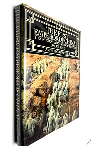 The First Emperor of China: The Greatest Archeological Find of Our Time