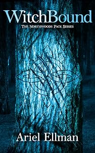 WitchBound (The Northwoods Pack Book 1) by Ariel Ellman