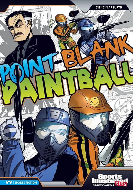 Point-Blank Paintball (Sports Illustrated Kids Graphic Novels) by Scott Ciencin