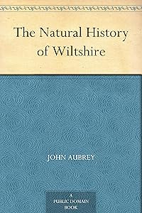 The Natural History of Wiltshire