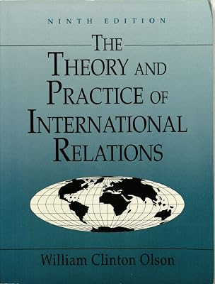The Theory and Practice of International Relations
