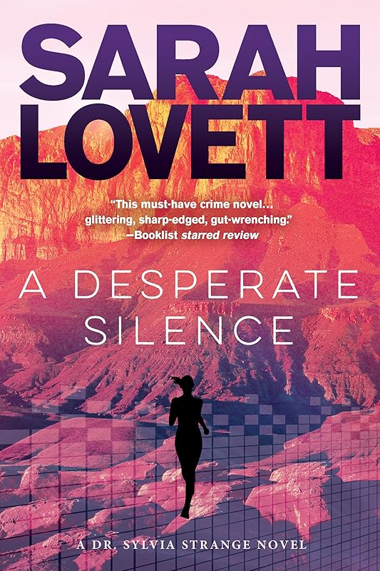 A Desperate Silence (Dr. Sylvia Strange Book 3) by Sarah Lovett