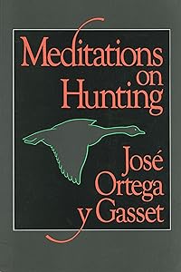 Meditations on Hunting (English and Spanish Edition)