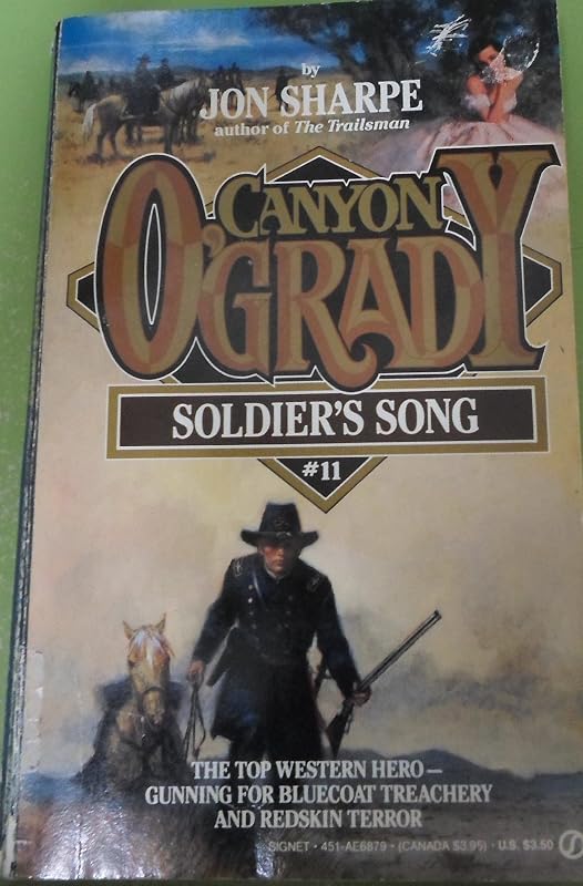 Soldier's Song (Canyon O'Grady) by Jon Sharpe