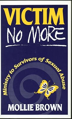 Victim No More: Ministry to Survivors of Sexual Abuse