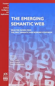 The Emerging Semantic Web (Frontiers in Artificial Intelligence and Applications, 75) by I. F. Cruz