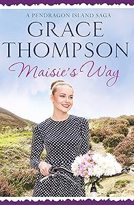 Maisie's Way (A Pendragon Island Saga Book 4)