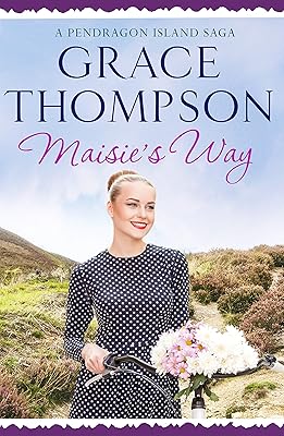 Maisie's Way (A Pendragon Island Saga Book 4)