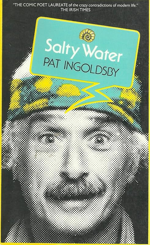 Salty water by Pat Ingoldsby