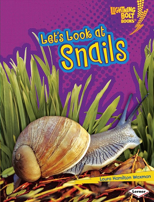 Let's Look at Snails (Lightning Bolt Books ® ― Animal Close-Ups) by Laura Hamilton Waxman