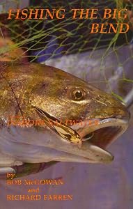 Fishing The Big Bend by Bobert McGowan