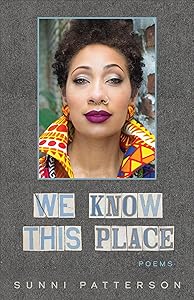 We Know This Place by Sunni Patterson