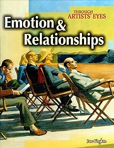 Emotion and Relationships (Through Artist's Eyes)