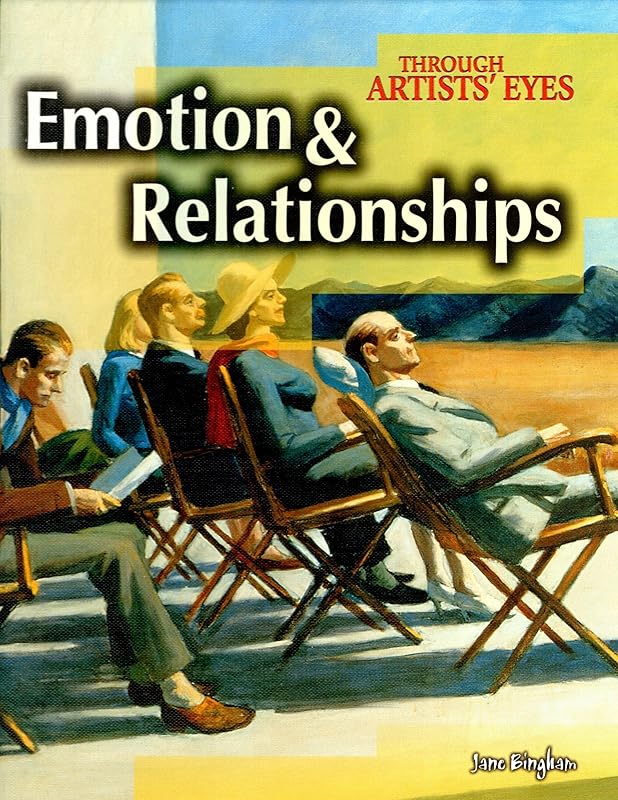 Emotion and Relationships (Through Artist's Eyes) by Jane Bingham