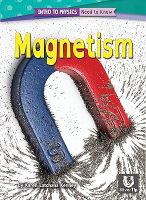 Magnetism - Reading for Students Struggling with Core Curriculum, Grades 2-3 - Developmental Learning with Dyslexic-Friendly Font & Design for Young ... Collection (Intro to Physics: Need to Know)