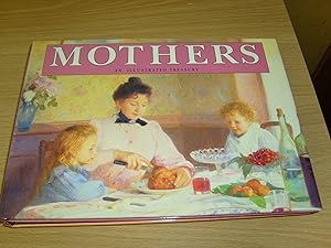 Mothers: An Illustrated Treasury of Motherhood
