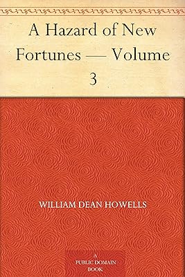 A Hazard of New Fortunes — Volume 3