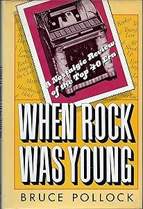 When Rock Was Young: A Nostalgic Review of the Top 40 Era