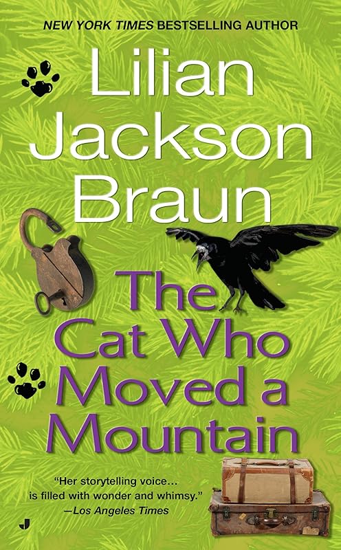 The Cat Who Moved a Mountain (Cat Who... Book 13) by Lilian Jackson Braun