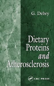 Dietary Proteins and Atherosclerosis by G. Debry