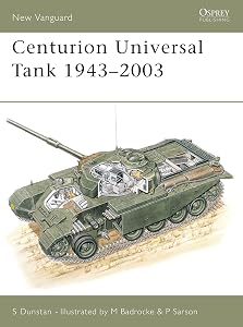 Centurion Universal Tank 1943–2003 (New Vanguard, 68) by Simon Dunstan