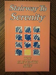 Stairway to Serenity: The Eleventh Step