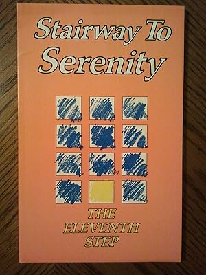 Stairway to Serenity: The Eleventh Step