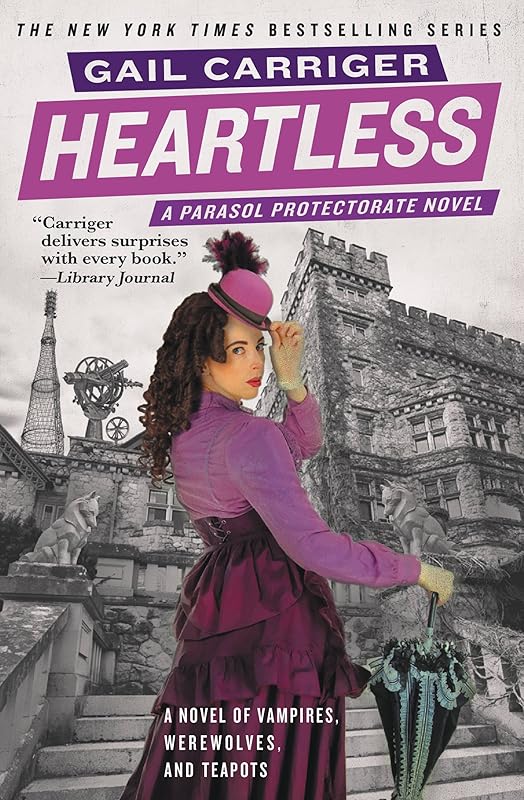 Heartless (Parasol Protectorate Series Book 4) by Gail Carriger