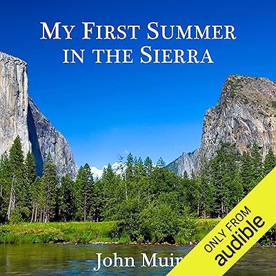 My First Summer in the Sierra