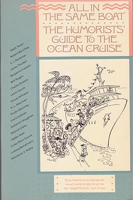 All in the Same Boat: The Humorists' Guide to the Ocean Cruise (Humorists' Guides)