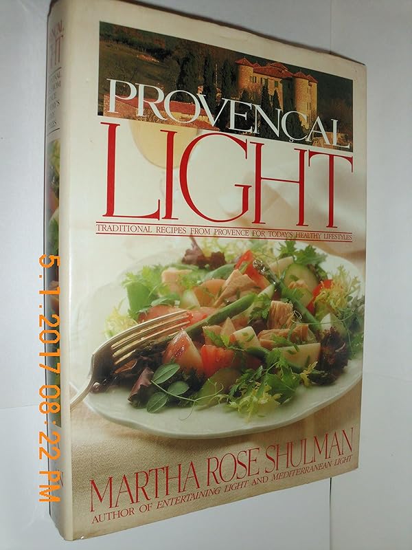 Provencal Light by Martha Rose Shulman