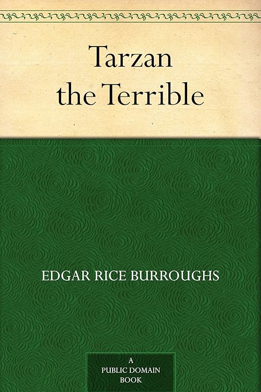 Tarzan the Terrible by Edgar Rice Burroughs