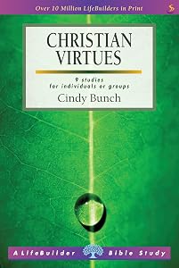 Christian Virtues (Lifebuilder) by Cindy Bunch