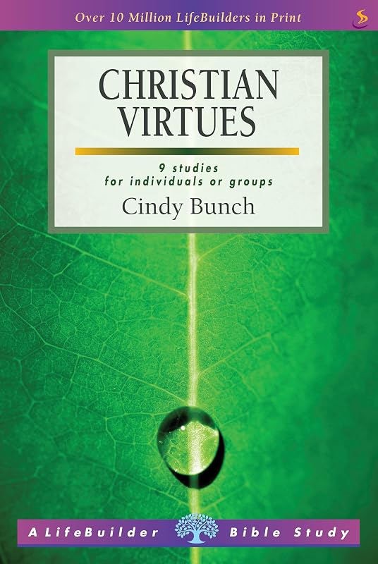 Christian Virtues (Lifebuilder) by Cindy Bunch