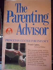 The Parenting Advisor by Frank Caplan