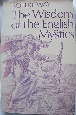 The Wisdom of the English mystics