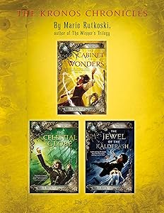 The Kronos Chronicles: The Cabinet of Wonders, The Celestial Globe, and The Jewel of the Kalderash
