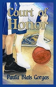 Court of Honor by Paula Blais Gorgas