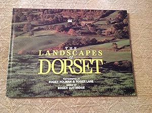 Landscapes of Dorset by Roger & Roger Lane & Roger Guttridge Holman