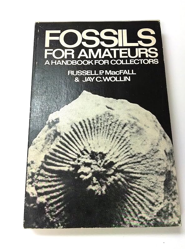 Fossils for Amateurs by Russell P Macfall
