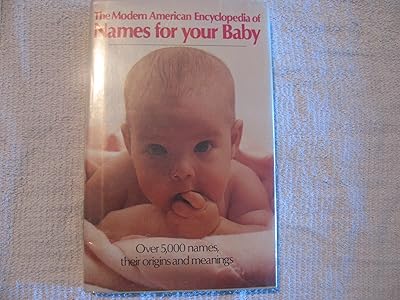 Modern American Encyclopedia: Names for Your Baby