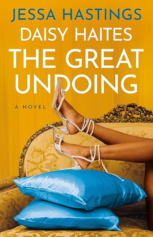 Daisy Haites: The Great Undoing (The Magnolia Parks Universe Book 4) by Jessa Hastings