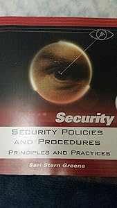Security Policies And Procedures: Principles And Practices by Sari Stern Greene