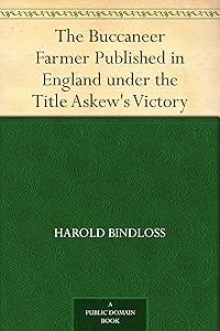 The Buccaneer Farmer Published in England under the Title Askew's Victory
